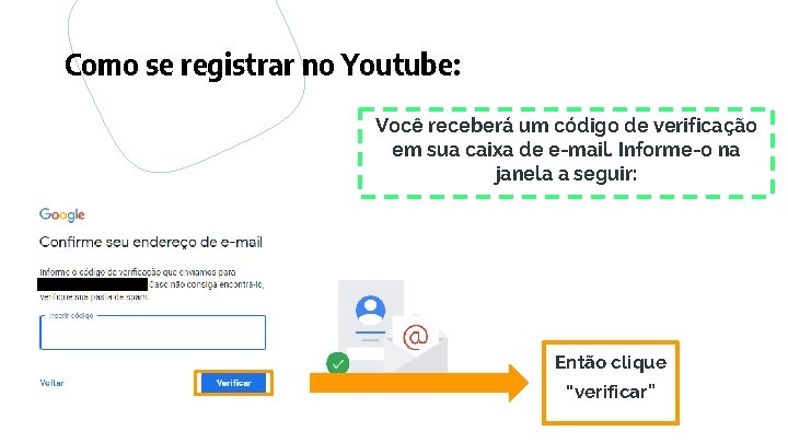 Como se registrar no Youtube: Você receberá um código de verificação em sua caixa