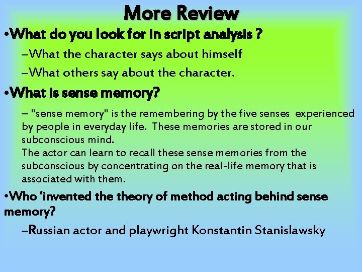 More Review • What do you look for in script analysis ? –What the