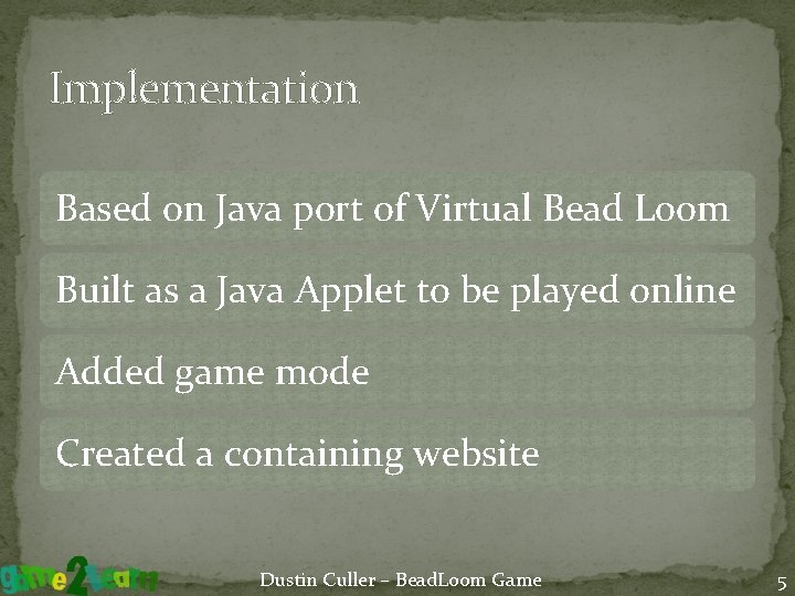 Implementation Based on Java port of Virtual Bead Loom Built as a Java Applet