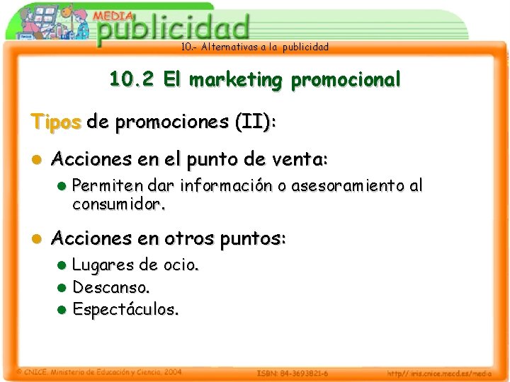 10. - Alternativas a la publicidad 10. 2 El marketing promocional Tipos de promociones