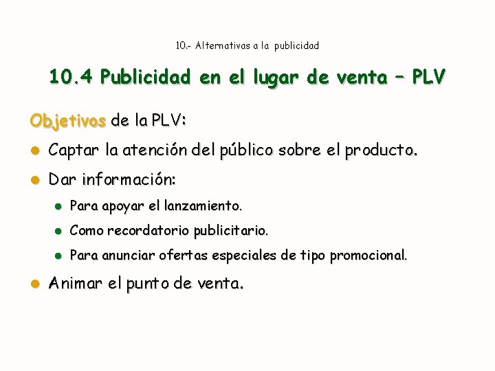 10. - Alternativas a la publicidad 10. 4 Publicidad en el lugar de venta