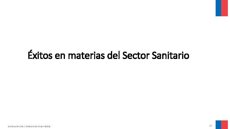 Éxitos en materias del Sector Sanitario Gobierno de Chile | Ministerio de Obras Públicas