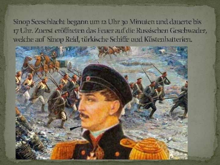 Sinop Seeschlacht begann um 12 Uhr 30 Minuten und dauerte bis 17 Uhr. Zuerst