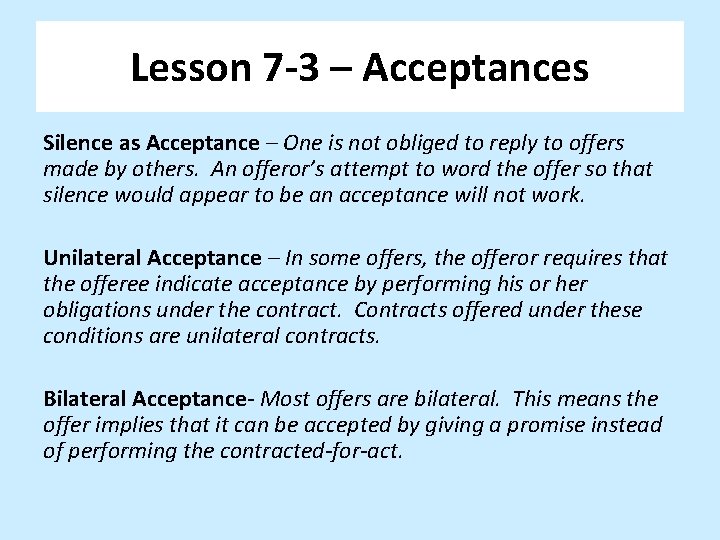 Lesson 7 -3 – Acceptances Silence as Acceptance – One is not obliged to