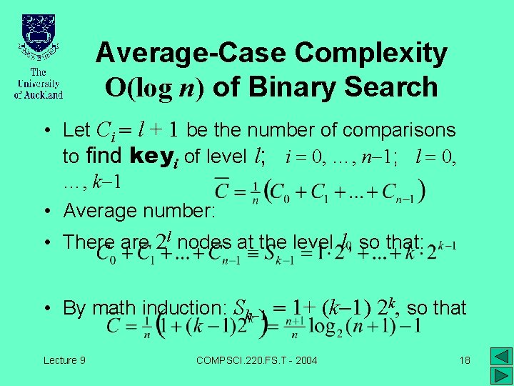 Average-Case Complexity O(log n) of Binary Search • Let Ci = l + 1