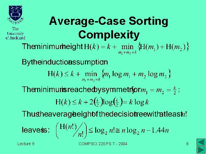 Average-Case Sorting Complexity Lecture 9 COMPSCI. 220. FS. T - 2004 8 