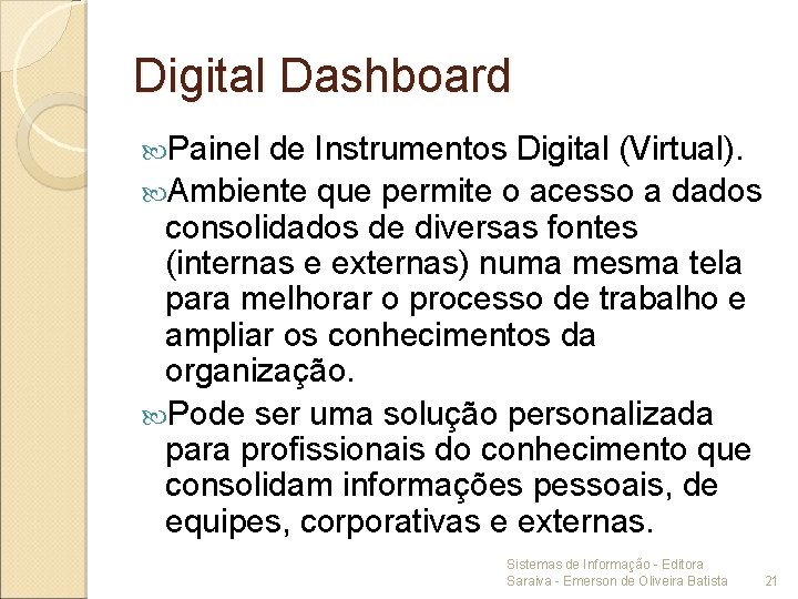 Digital Dashboard Painel de Instrumentos Digital (Virtual). Ambiente que permite o acesso a dados
