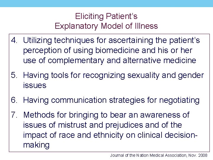 Eliciting Patient’s Explanatory Model of Illness 4. Utilizing techniques for ascertaining the patient’s perception