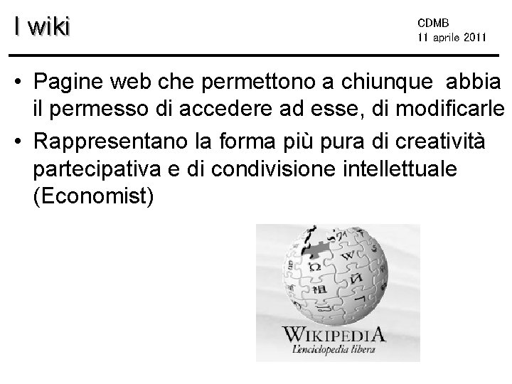 I wiki CDMB 11 aprile 2011 • Pagine web che permettono a chiunque abbia