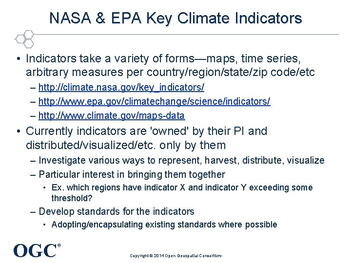 NASA & EPA Key Climate Indicators • Indicators take a variety of forms—maps, time
