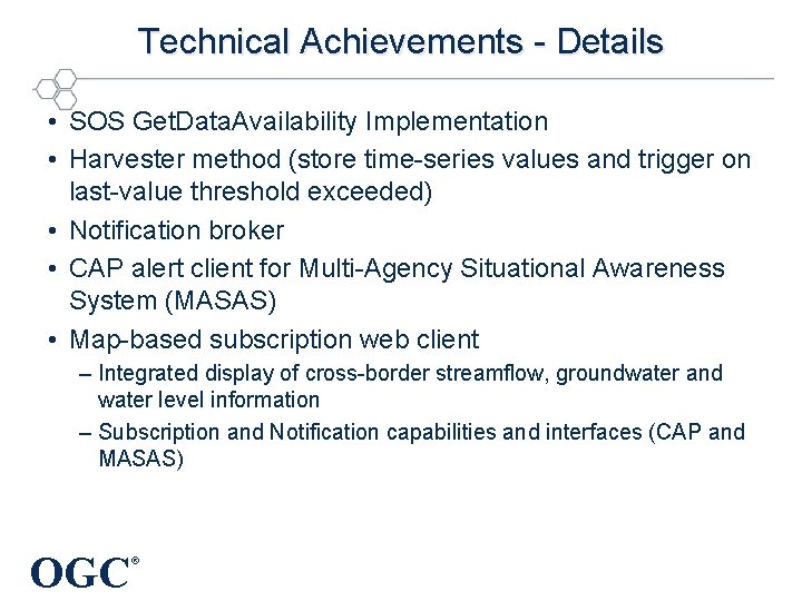 Technical Achievements - Details • SOS Get. Data. Availability Implementation • Harvester method (store
