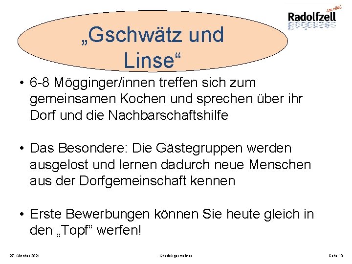 „Gschwätz und Linse“ • 6 -8 Mögginger/innen treffen sich zum gemeinsamen Kochen und sprechen