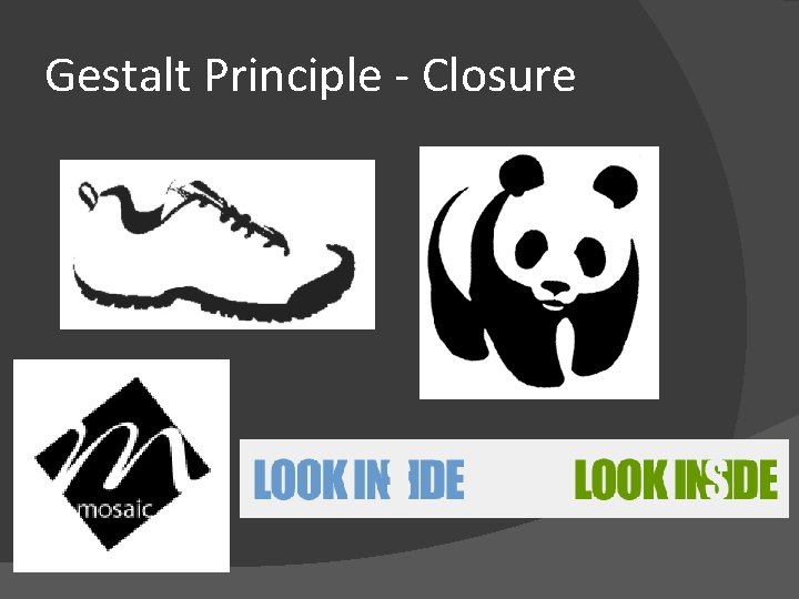 Gestalt Principle - Closure 
