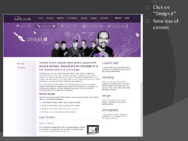 Click on “Design it” � Note loss of context � 