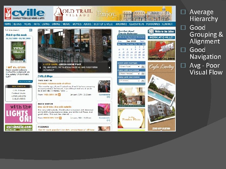 Average Hierarchy � Good Grouping & Alignment � Good Navigation � Avg - Poor