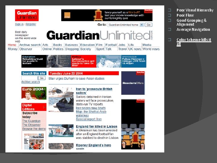 � � � Poor Visual Hierarchy Poor Flow Good Grouping & Alignment Average Navigation