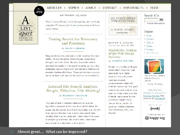 � Almost great…. What can be improved? 