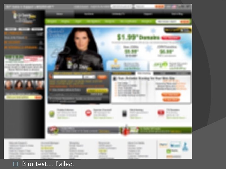 � Blur test…. Failed. 