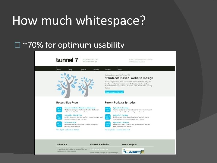 How much whitespace? � ~70% for optimum usability 
