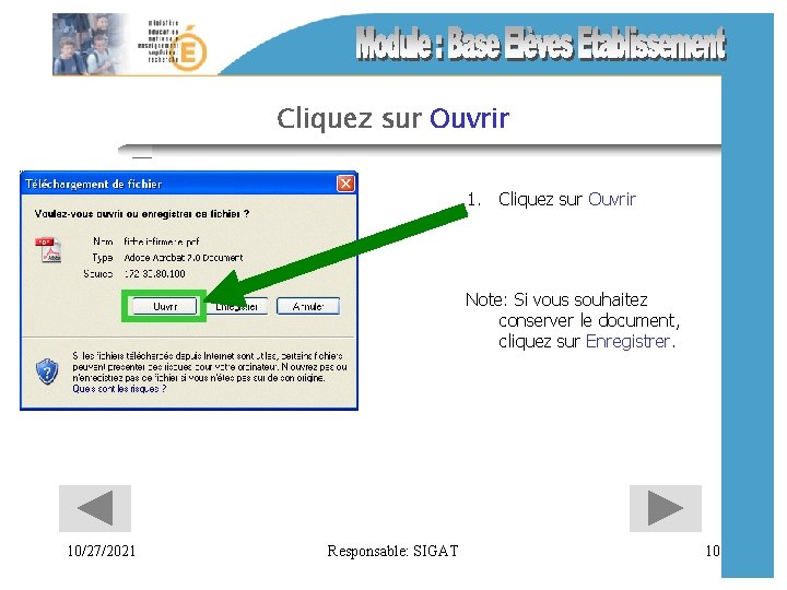 Cliquez sur Ouvrir 1. Cliquez sur Ouvrir Note: Si vous souhaitez conserver le document,