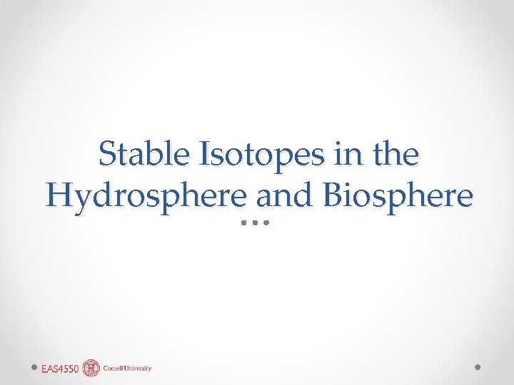 Stable Isotopes in the Hydrosphere and Biosphere 