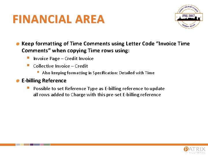 FINANCIAL AREA Keep formatting of Time Comments using Letter Code “Invoice Time Comments” when