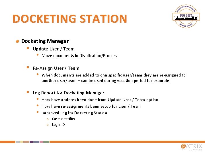 DOCKETING STATION Docketing Manager § § § Update User / Team • Move documents