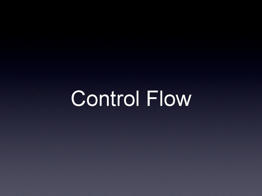 Control Flow 