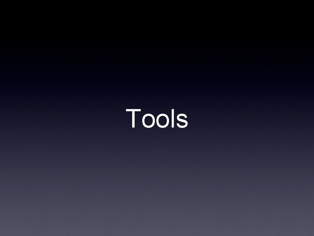 Tools 
