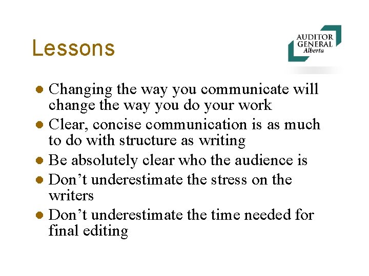 Lessons Changing the way you communicate will change the way you do your work