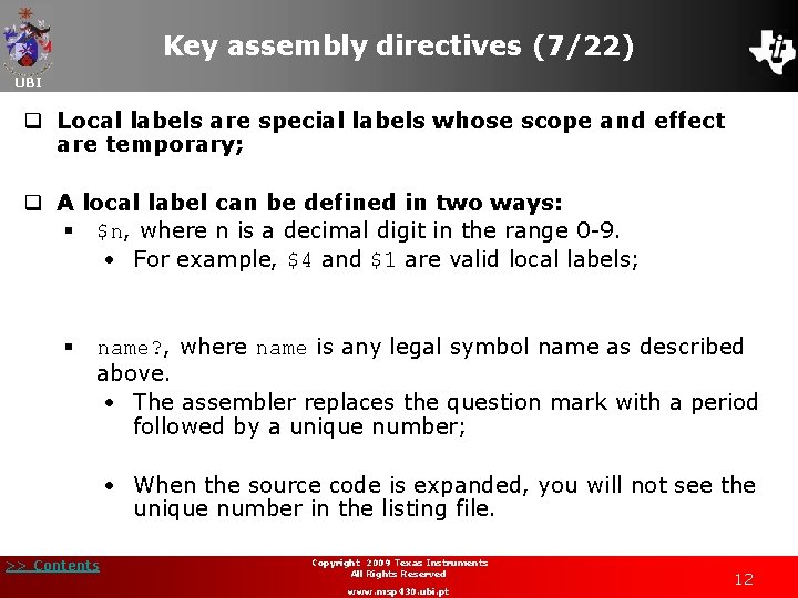 Key assembly directives (7/22) UBI q Local labels are special labels whose scope and