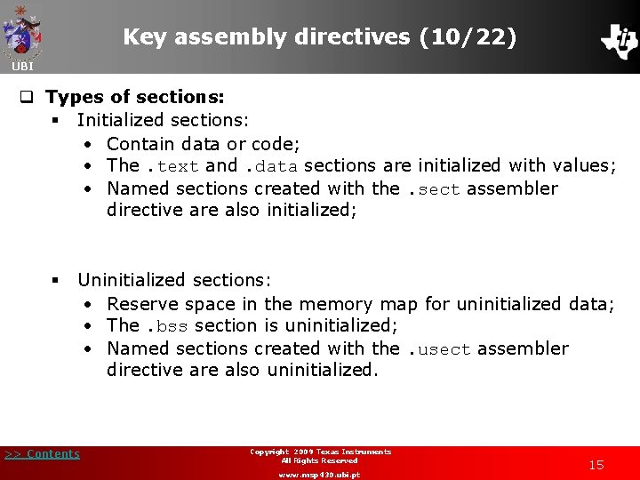 Key assembly directives (10/22) UBI q Types of sections: § Initialized sections: • Contain