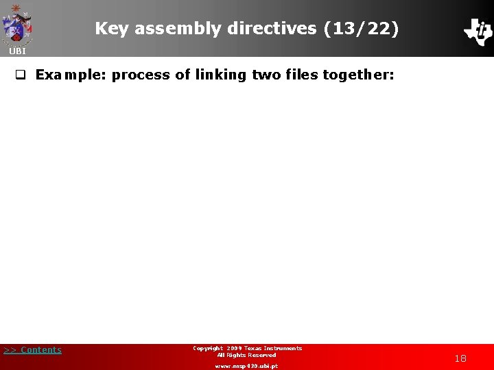 Key assembly directives (13/22) UBI q Example: process of linking two files together: >>