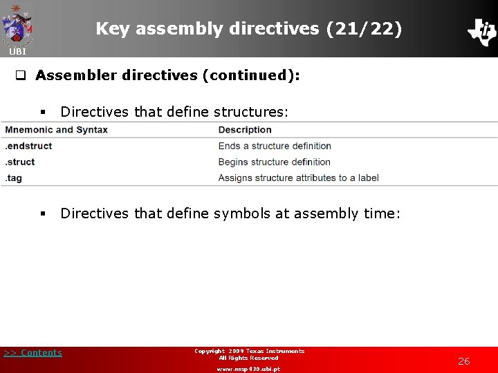 Key assembly directives (21/22) UBI q Assembler directives (continued): § Directives that define structures: