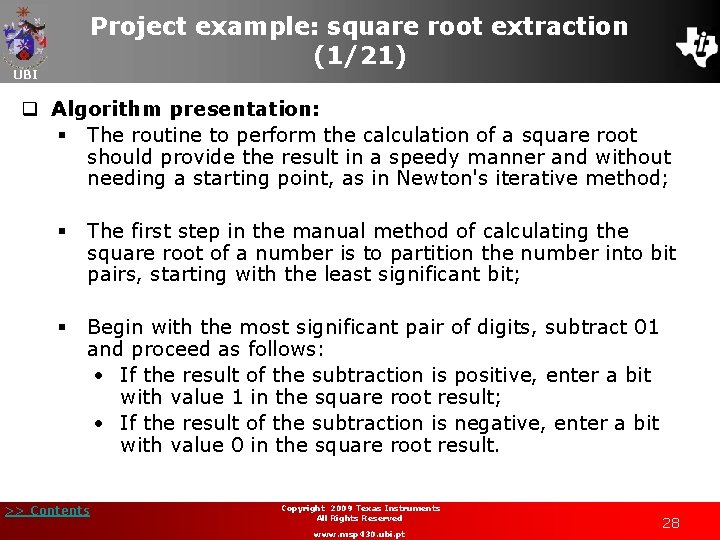 Project example: square root extraction (1/21) UBI q Algorithm presentation: § The routine to