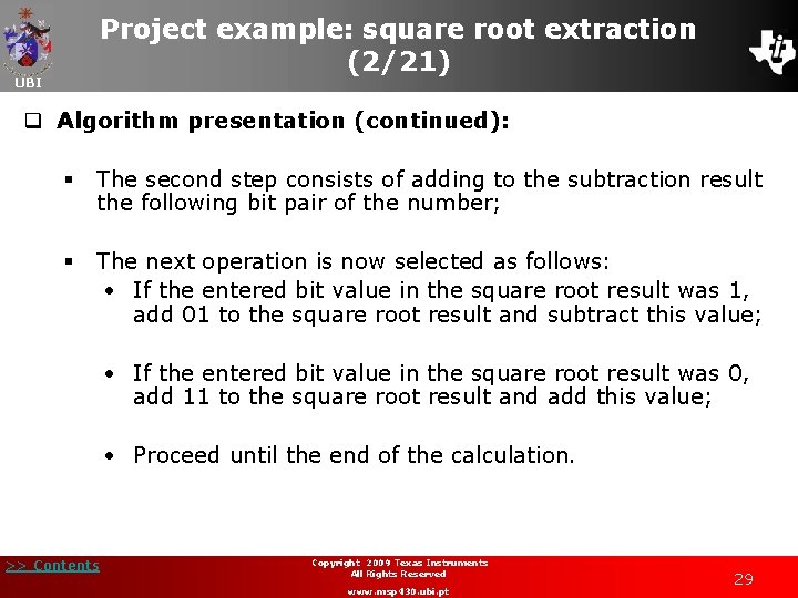 Project example: square root extraction (2/21) UBI q Algorithm presentation (continued): § The second