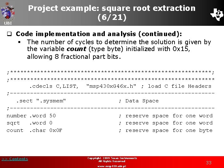UBI Project example: square root extraction (6/21) q Code implementation and analysis (continued): §