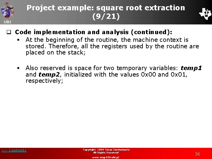Project example: square root extraction (9/21) UBI q Code implementation and analysis (continued): §