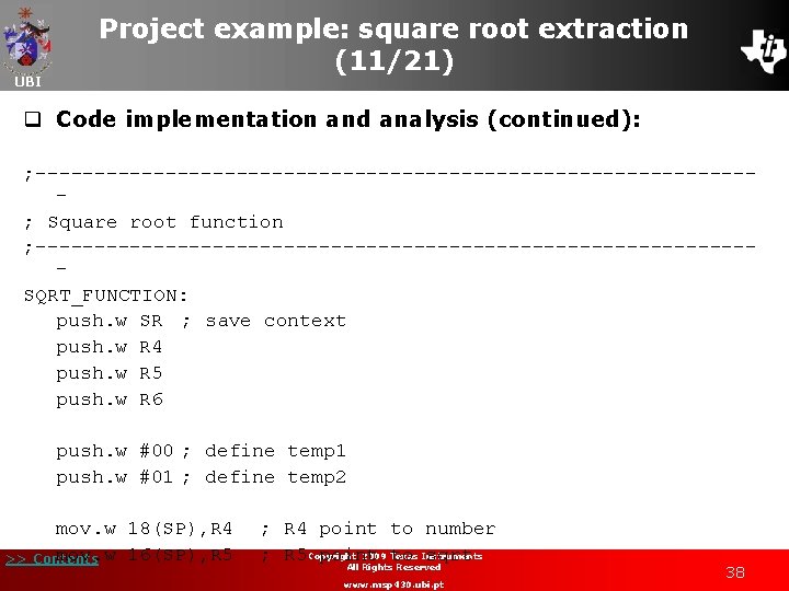UBI Project example: square root extraction (11/21) q Code implementation and analysis (continued): ;