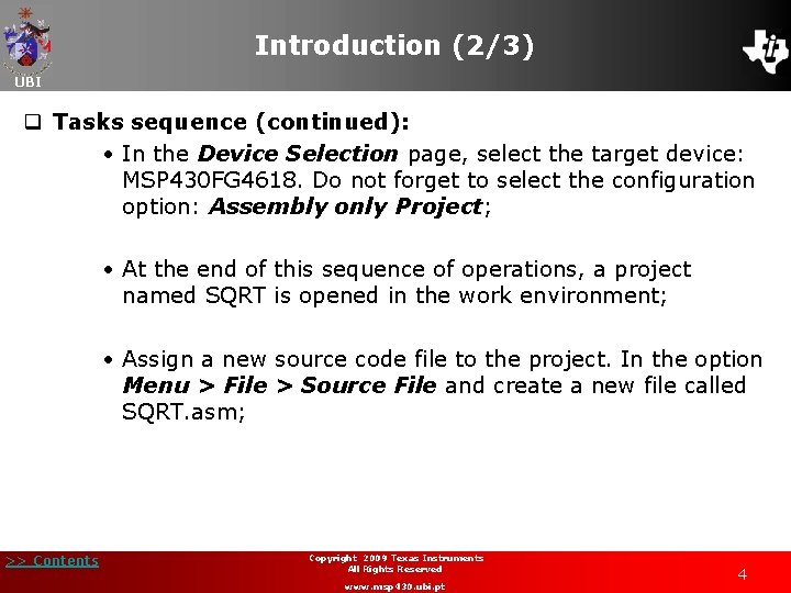 Introduction (2/3) UBI q Tasks sequence (continued): • In the Device Selection page, select