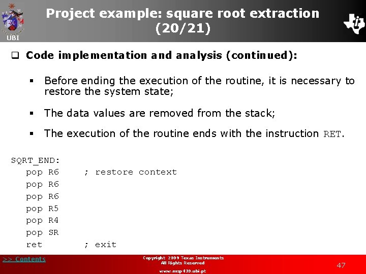 Project example: square root extraction (20/21) UBI q Code implementation and analysis (continued): §