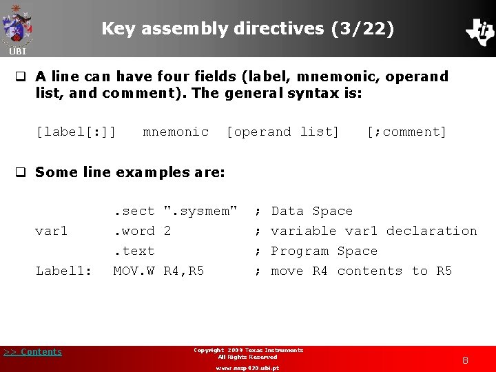 Key assembly directives (3/22) UBI q A line can have four fields (label, mnemonic,