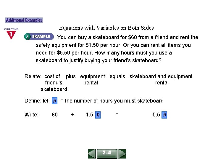 ALGEBRA 1 LESSON 2 -4 Equations with Variables on Both Sides You can buy