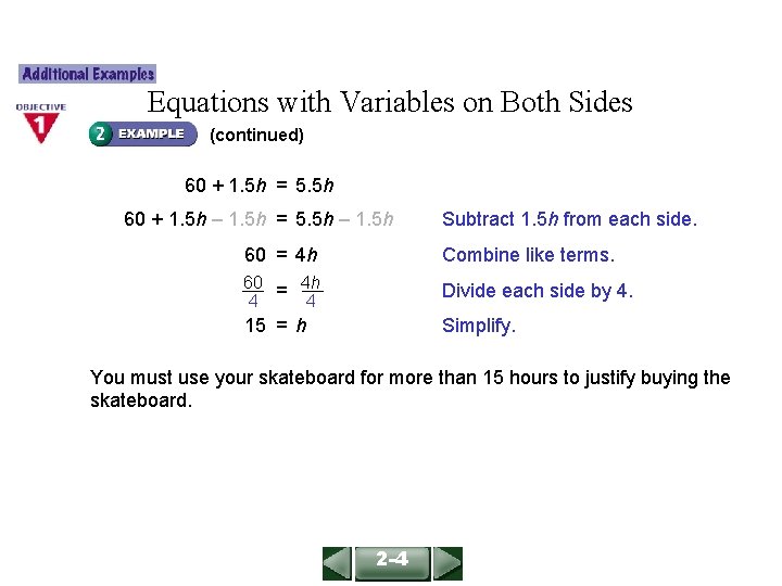 ALGEBRA 1 LESSON 2 -4 Equations with Variables on Both Sides (continued) 60 +
