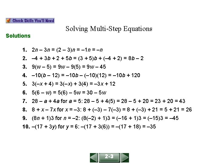 ALGEBRA 1 LESSON 2 -3 Solving Multi-Step Equations Solutions 1. 2 n – 3