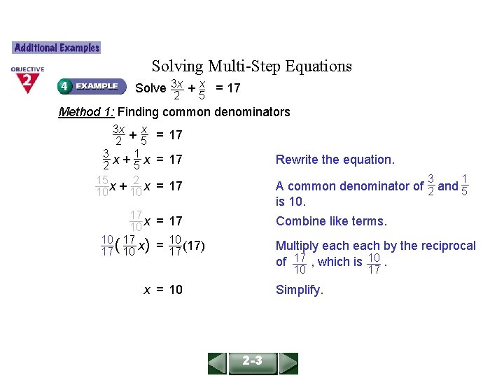 ALGEBRA 1 LESSON 2 -3 Solving Multi-Step Equations Solve 3 x + x =