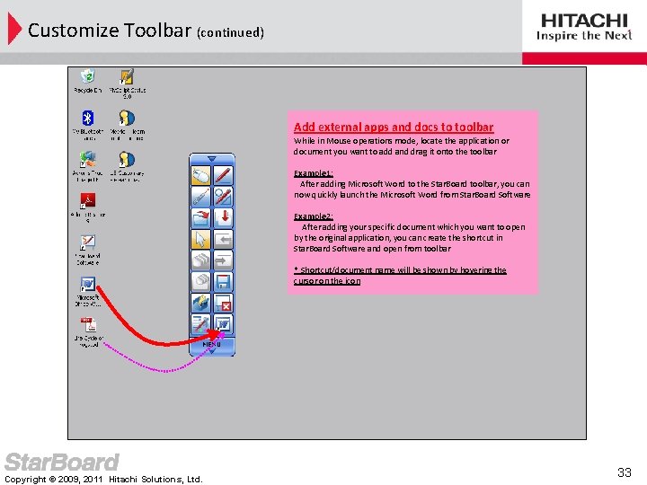 Customize Toolbar (continued) Add external apps and docs to toolbar While in Mouse operations