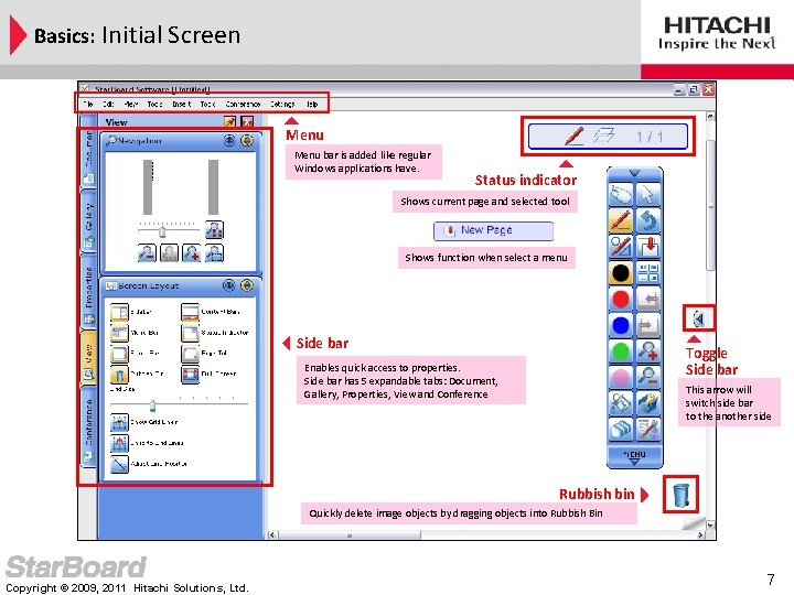 Basics: Initial Screen Menu bar is added like regular Windows applications have. Status indicator