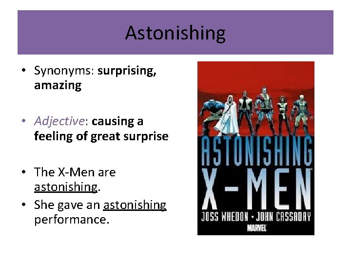 Astonishing • Synonyms: surprising, amazing • Adjective: causing a feeling of great surprise •