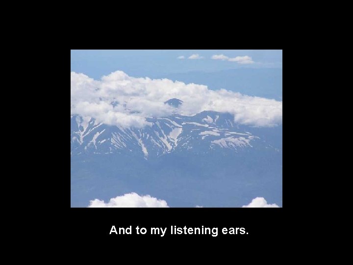 And to my listening ears. 